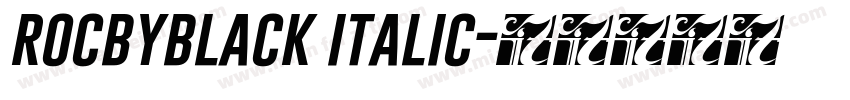rocbyblack italic字体转换